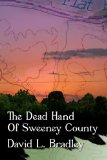 The Dead Hand of Sweeney County