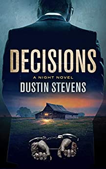 Decisions: A Suspense Thriller (A Night Novel)
