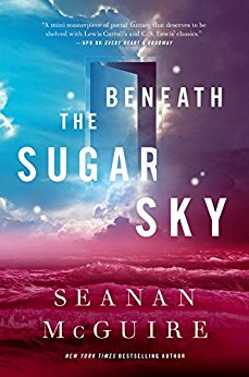 Beneath the Sugar Sky (Wayward Children)