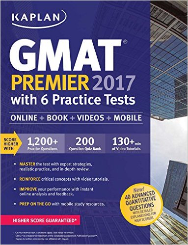 GMAT Premier 2017 with 6 Practice Tests: Online   Book   Videos   Mobile (Kaplan Test Prep)