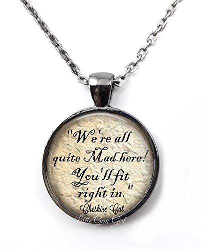 We're All Quite Mad Here Alice in Wonderland Quote Necklace Pendant or Key Chain Charm - Book Lover Bibliophile Jewelry