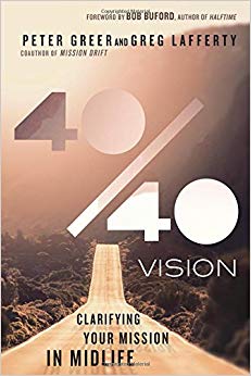 40/40 Vision: Clarifying Your Mission in Midlife