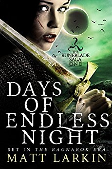 Days of Endless Night: A dark fantasy adventure (Runeblade Saga Book 1)