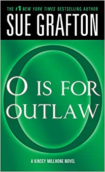 "O" is for Outlaw: A Kinsey Millhone Novel (Kinsey Millhone Alphabet Mysteries)