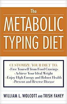 The Metabolic Typing Diet: Customize Your Diet To:  Free Yourself from Food Cravings:  Achieve Your Ideal Weight;  Enjoy High Energy and Robust Health;  Prevent and Reverse Disease