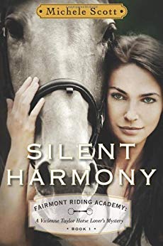 Silent Harmony:  A Vivienne Taylor Horse Lover's Mystery (Fairmont Riding Academy Book 1)