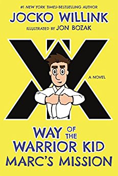 Marc's Mission: Way of the Warrior Kid (A Novel)