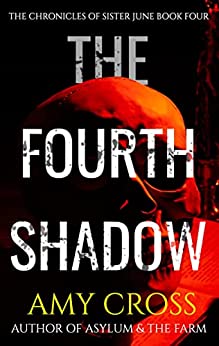 The Fourth Shadow (The Chronicles of Sister June Book 4)