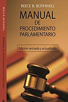 Manual De Procedimiento Parlamentario: Edición ampliada y revisada. (Spanish Edition)