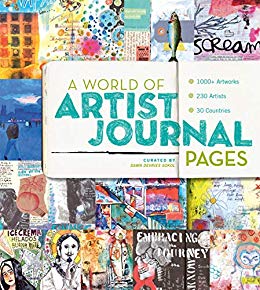 A World of Artist Journal Pages: 1000  Artworks | 230 Artists | 30 Countries