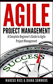Agile Project Management, A Complete Beginner's Guide To Agile Project Management!