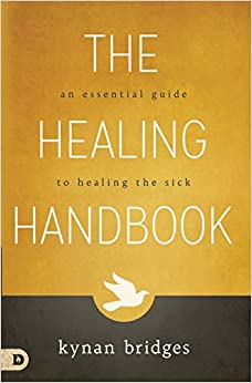 The Healing Handbook: An Essential Guide to Healing the Sick