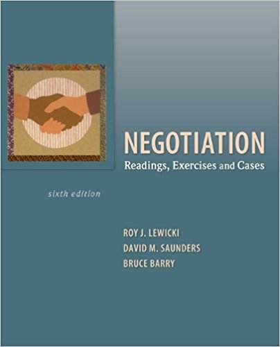 Negotiation: Readings, Exercises, and Cases