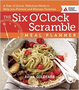 The Six OClock Scramble Meal Planner A Year of Quick Delicious Meals to Help You Prevent and Manage Diabetes