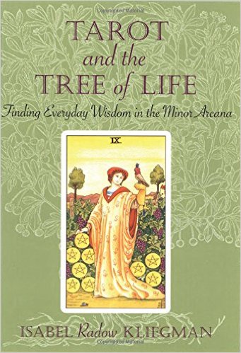 Tarot and the Tree of Life Finding Everyday Wisdom in the Minor Arcana
