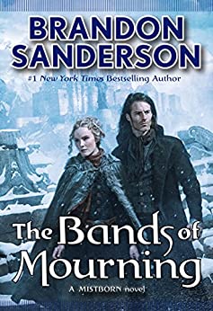 The Bands of Mourning: A Mistborn Novel