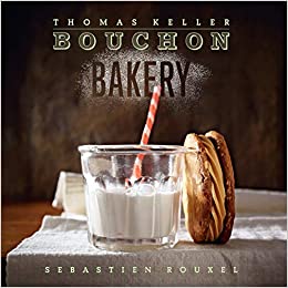 Bouchon Bakery (The Thomas Keller Library)