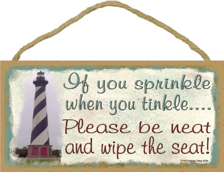 Lighthouse If You Sprinkle When You Tinkle Wipe The Seat Bathroom 5"x10" Sign