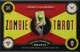 The Zombie Tarot An Oracle of the Undead with Deck and Instructions