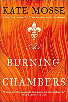 The Burning Chambers: A Novel (The Burning Chambers Series, 1)