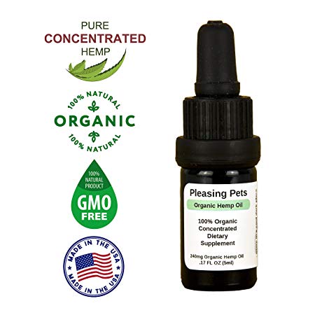 Pleasing Pets - Pure Concentrated Hemp Oil for Dogs Cats Pets Organic Formula - Used to Relieve Anxiety Stress Pain Relief Arthritis Hip and Joint - Grown in The USA