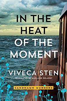 In the Heat of the Moment (Sandhamn Murders Book 5)