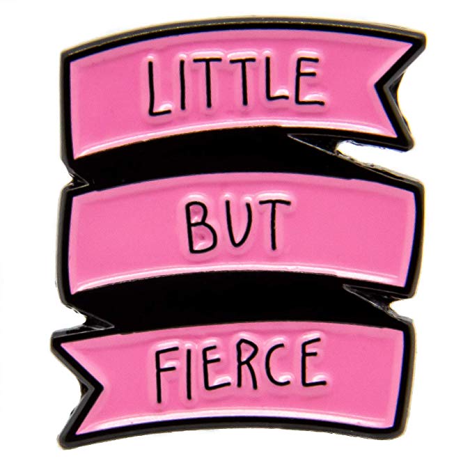 Ectogasm Little But Fierce Feminist Quote Enamel Pin in Pink