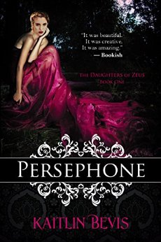 Persephone (The Daughters of Zeus Book 1)