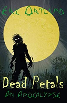 Dead Petals - A Zombie Fallout Apocalypse: A Tale of Post Apocalyptic Survival