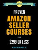 Proven Amazon Seller Courses for 299 or Less The Best of 2015