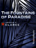 The Fountains of Paradise Arthur C Clarke Collection