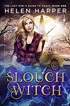 Slouch Witch (The Lazy Girl's Guide To Magic Book 1)