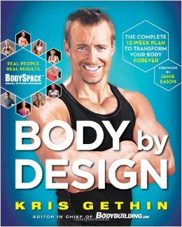 Body By Design The Complete 12-Week Plan to Transform Your Body Forever