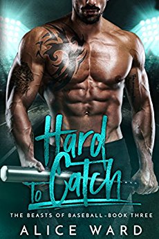 Hard to Catch (The Beasts of Baseball Book 3)
