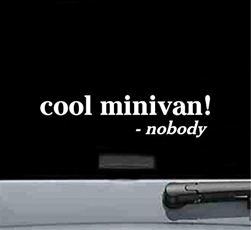 JS Artworks Cool Minivan Said Nobody Vinyl Decal Sticker (White)