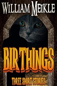 Birthings: Three Short Stories