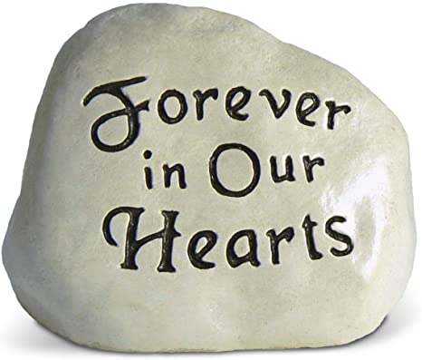Forever in Our Hearts Engraved in a Heavy Little Rock