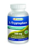 L-Tryptophan 500 mg 120 Caps by Best Naturals - All Naturals Sleep Aid Supplement -- Manufactured in a USA Based GMP Certified Facility and Third Party Tested for Purity Guaranteed