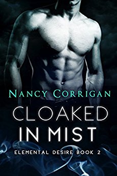Cloaked in Mist: Children of Mist & Fire (Elemental Desire Book 2)
