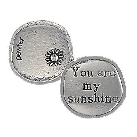 Crosby & Taylor You Are My Sunshine Pewter Sentiment Coin