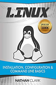 Linux: Installation, Configuration and Command Line Basics