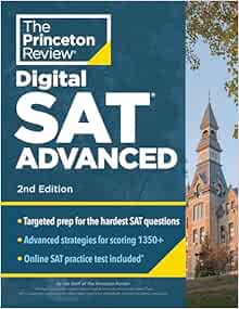 Princeton Review Digital SAT Advanced, 2nd Edition: Prep & Practice for the Hardest Question Types on the SAT (College Test Preparation)