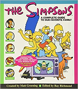 The Simpsons: A Complete Guide to Our Favorite Family