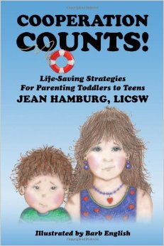 Cooperation Counts!: Life-Saving Strategies For Parenting Toddlers to Teens