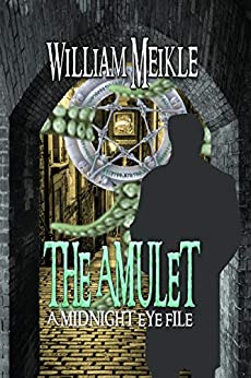 The Amulet (The Midnight Eye Files Book 1)