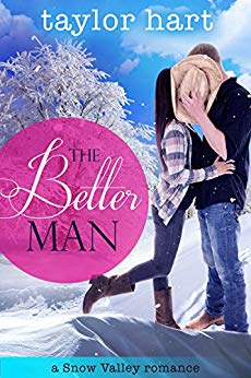 The Better Man: A Snow Valley Romance