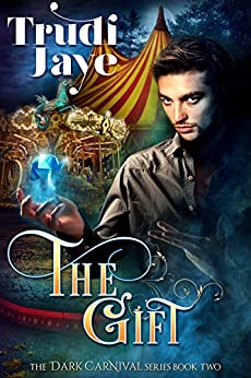 The Gift (The Dark Carnival Book 2)