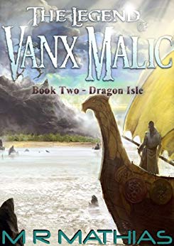 Dragon Isle (The Legend of Vanx Malic Book 2)
