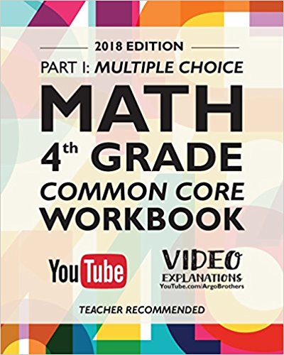 Common Core Math Workbook, Grade 4: Multiple Choice, Daily Math Practice Grade 4