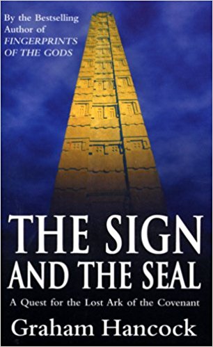 The Sign And The Seal: Quest for the Lost Ark of the Covenant